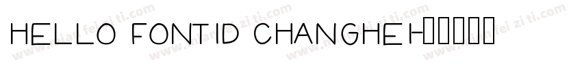 hello fontID Changhei字体转换